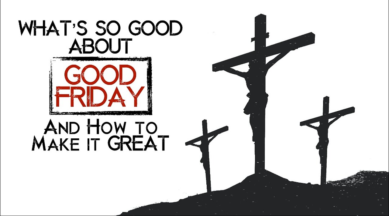 2 Corinthians 5:21: What's Good about Good Friday? The Glorious Exchange!