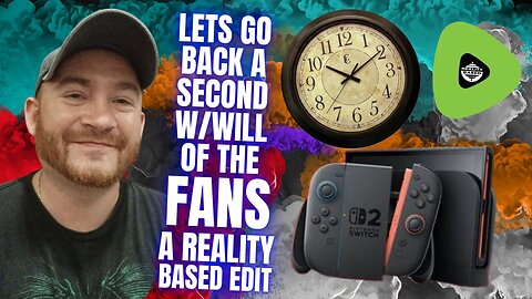 Let's Go Back a Second, With Will of The Fans, A Reality Based Edit