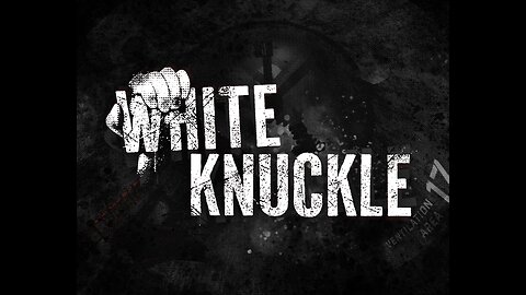 It's Time to Climb -- White Knuckle