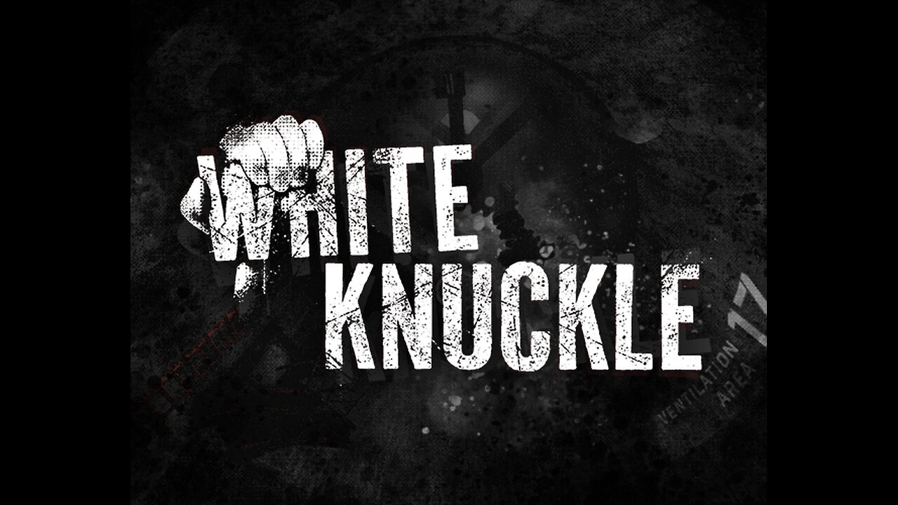 It's Time to Climb -- White Knuckle