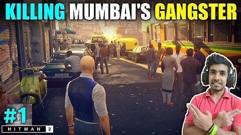 I CAME INDIA TO KILL MUMBAI S GANGSTER | HITMAN 2 GAMEPLAY #1