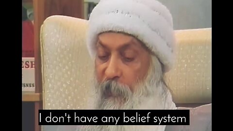 I don't have any belief system