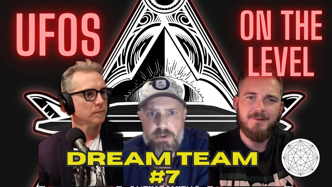 UFOs On The Level - Dream Team #7 Jay- Project Unity - Jean-Luc - Giza, UFOlogy, and more!
