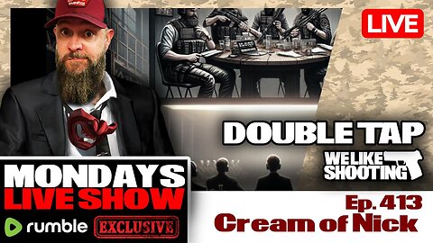 Cream of Nick - Double Tap 413 (Gun Podcast)