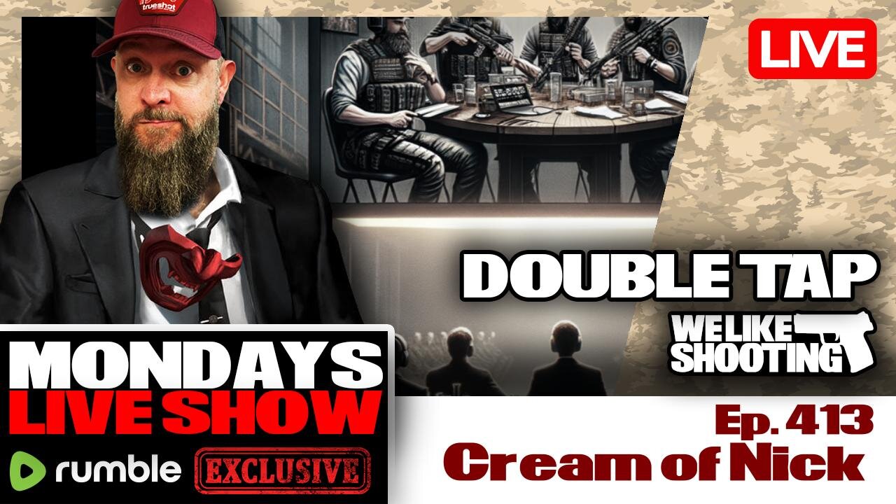 Cream of Nick - Double Tap 413 (Gun Podcast)