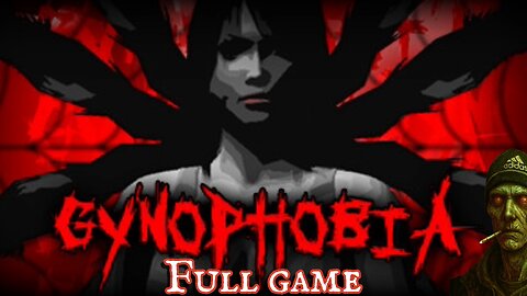 ARE YOU AFRAID OF WOMEN?? Gynophobia || Full Playthrough