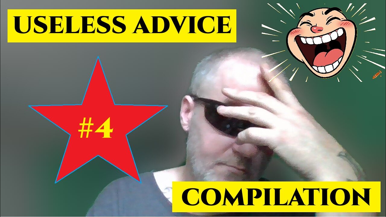 Useless Advice Compilation 4 (#'s 41-50) PLUS BONUS Mindless Brainrot for Morons