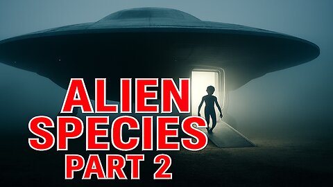Theorized Alien Species in UFO Lore Part 2