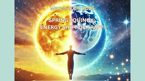 March 20th SPRING EQUINOX: A Spiritual Reset or an Energy Trap?! #astrology #manifestation