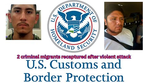 2 criminal migrants attack border officer, escape, but quickly recaptured