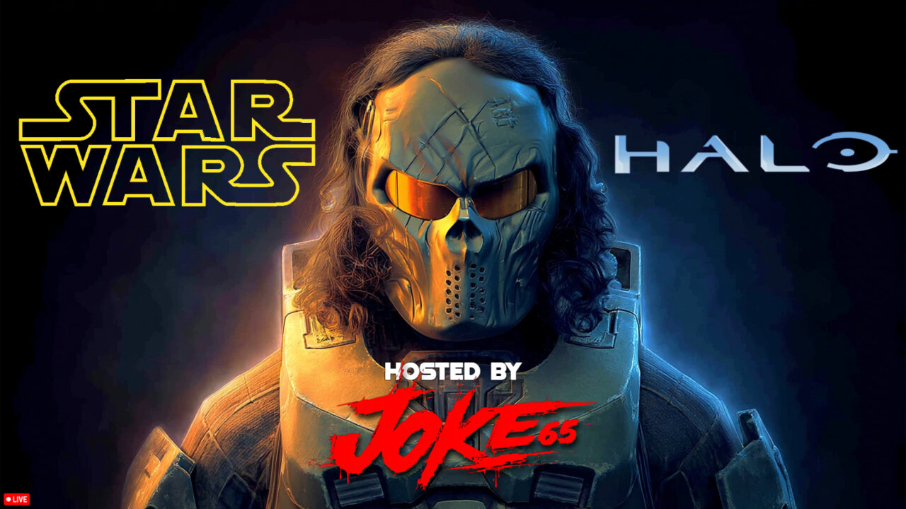 🔴LIVE • GRIMM HOLLYWOOD • BRRRAP RAIDERS • JOKE'S STAR WARS vs HALO EVENT 5 PM EST •