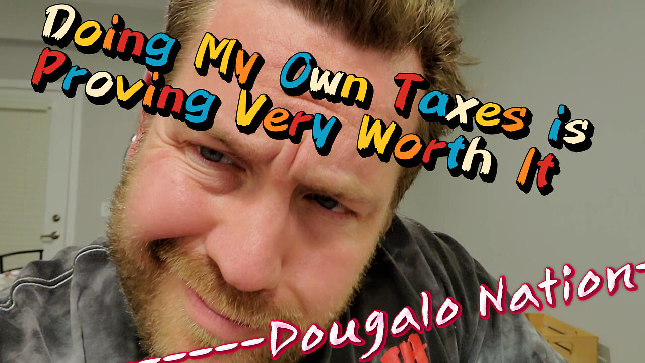 Doing My Own Taxes is Proving Very Worth It