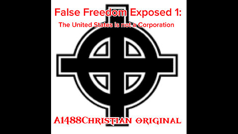 False Freedom Exposed 1: the U.S. is not a corporation
