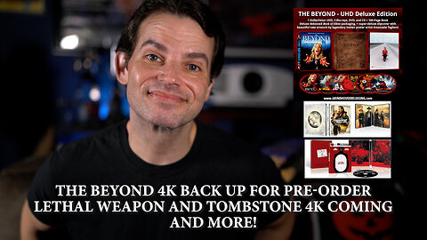 NEWS: The Beyond 4K Pre-Order Back Up! Lethal Weapon and Tombstone 4K Coming, And More!