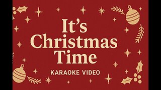 Sing, Life, It’s Christmas Time | Christmas Karaoke Video (English Original Song)