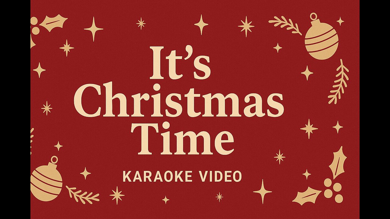 Sing, Life, It’s Christmas Time | Christmas Karaoke Video (English Original Song)