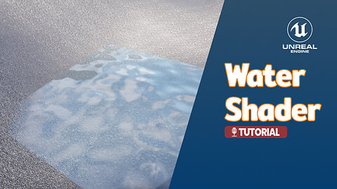 Tutorial: Creating a Water Shader in Unreal Engine 5.6 Using Blueprints & Material Editor