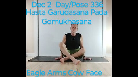 Hasta Garudasana Pada Gomukhasana / Eagle Arms Cow Face Pose