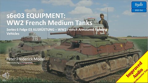 s6e03 EQUIPMENT: WW2 French Medium Tanks