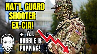 LIVE: Nat'l Guard Shooter Was Ex-CIA / Trump Interferes In Honduras Election / AI Bubble Is Popping!