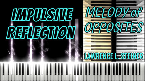 IMPULSIVE REFLECTION – Melody of Opposites | Piano Tutorial
