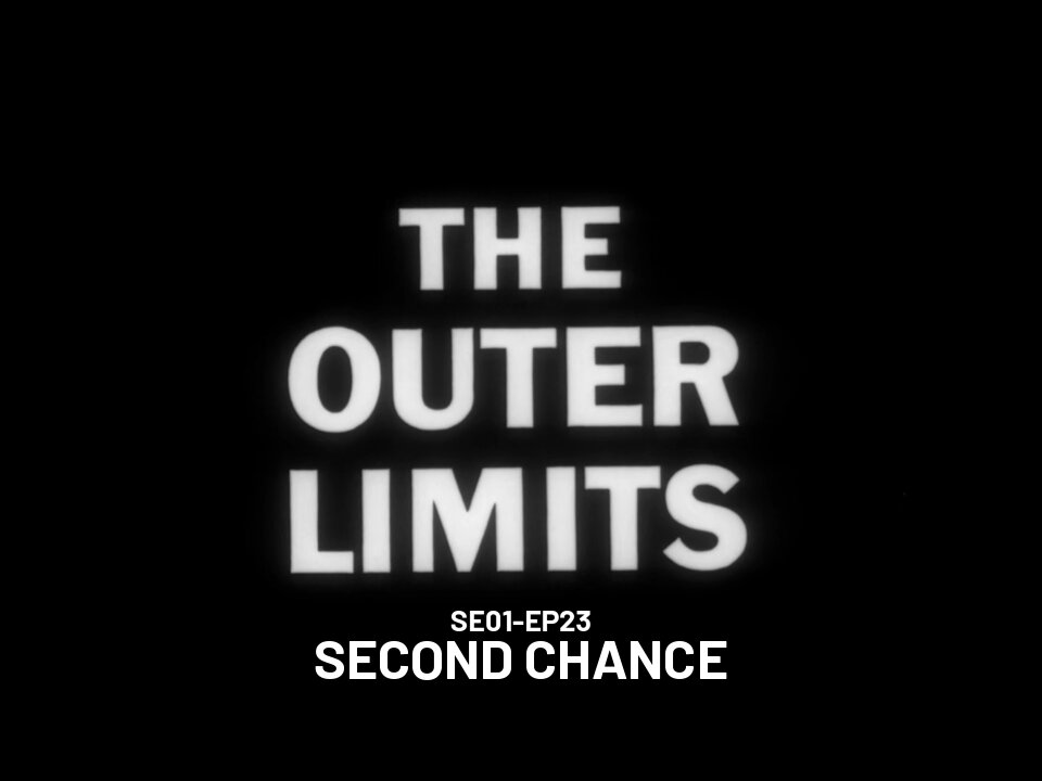 The Outer Limits - SE01 EP23 (1963)
