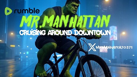 Mr.Manhattan Cruising Around Downtown