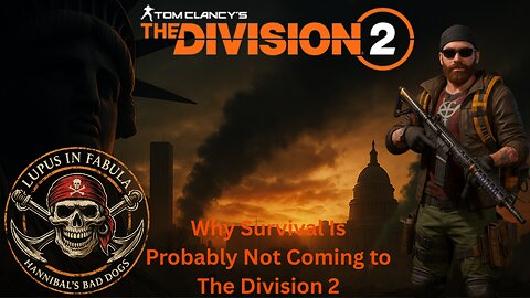 Why Survival Is Probably Not Coming to The Division 2