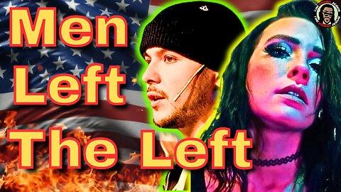 The Left ABANDONED Men For DEGENERACY | Feminist COPE!