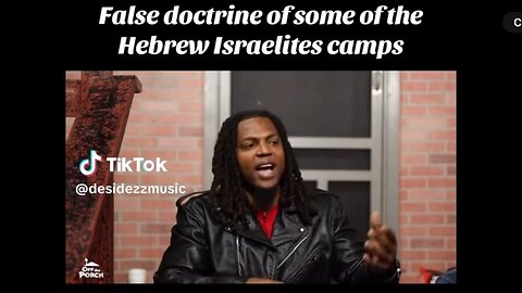 RE: FALSE DOCTRINE OF SOME OF THE HEBREW ISRAELITE CAMPS #reprobate