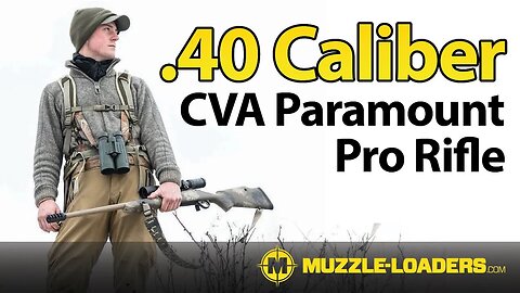 .40 Cal CVA™ Paramount Pro Muzzleloader Rifle Review - Muzzle-Loaders.com