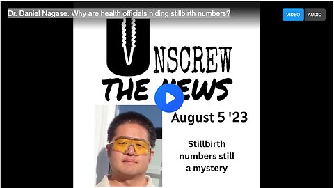 Dr. Daniel Nagase. Why are health officials hiding stillbirth numbers?