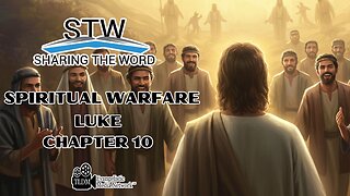 Sharing The Word on Spiritual Warfare - LUKE Chapter 10