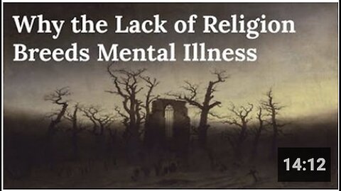 "The Connection Between Absence of Religion and Increased Mental Illness"