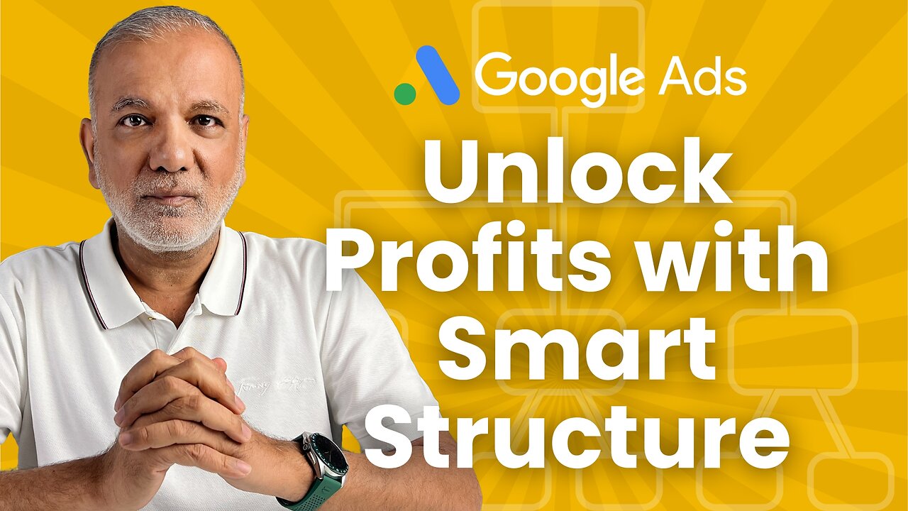 Google Ads Account Structure - Maximise Performance With The Best Google Ads Account Structure