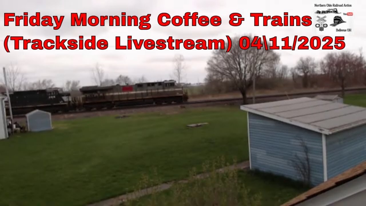 Friday Morning Coffee & Trains (Trackside Livestream) 04\11/2025