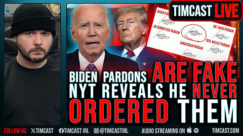 Biden Pardons ARE FAKE, NYT Reports HE DID NOT Authorize Them, Democrats DENY