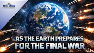 As the Earth prepares for the “Final WAR”