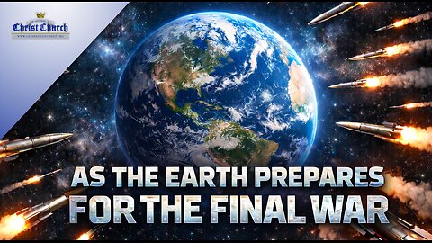 As the Earth prepares for the “Final WAR”