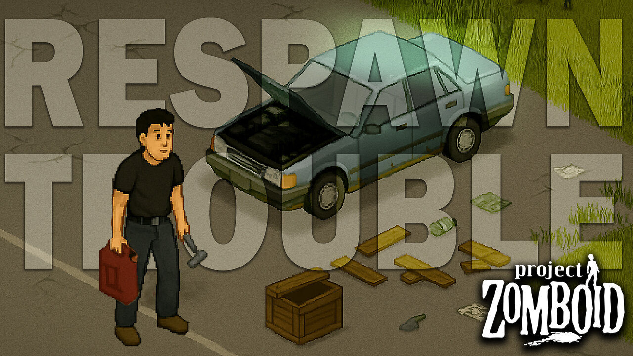 RESPAWN, Finding a Car & Gas - Project Zomboid Build 42