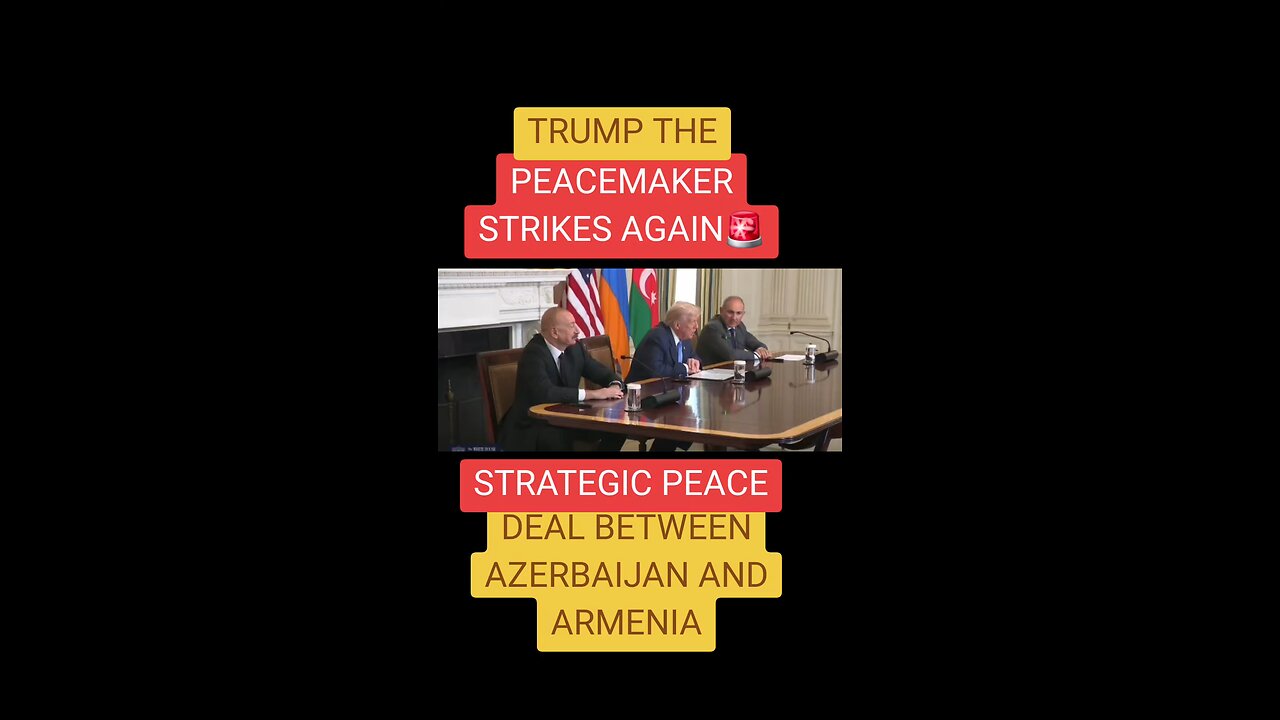 strategic piece deal with Azerbaijan and Armenia