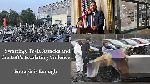 Swatting, Tesla Attacks and the Left’s Escalating Violence
