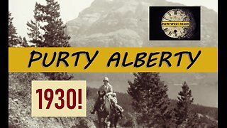 WOW! Waterton Park, ALBERTA 1930! #reset #mudflood #oldworld