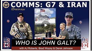 SOVEREIGN SOUL W/ DEREK JOHNSON, AJ ROBERTS. G7 Summit, Trump Comms, Iran Israel War, What Next?