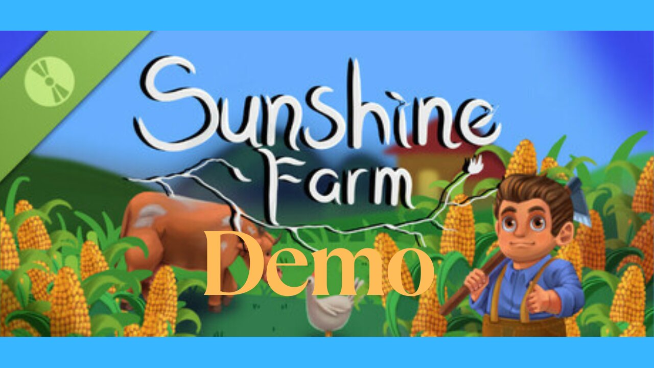 🌻 Let's Play Sunshine Farm Demo 🌻 | Cozy Farming Sim First Look + Gameplay!