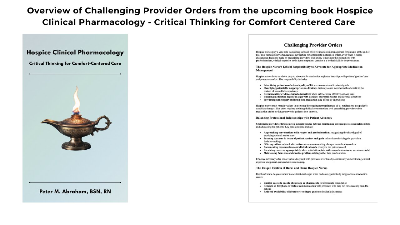 Overview of Challenging Provider Orders from the upcoming new book, Hospice Clinical Pharmacology