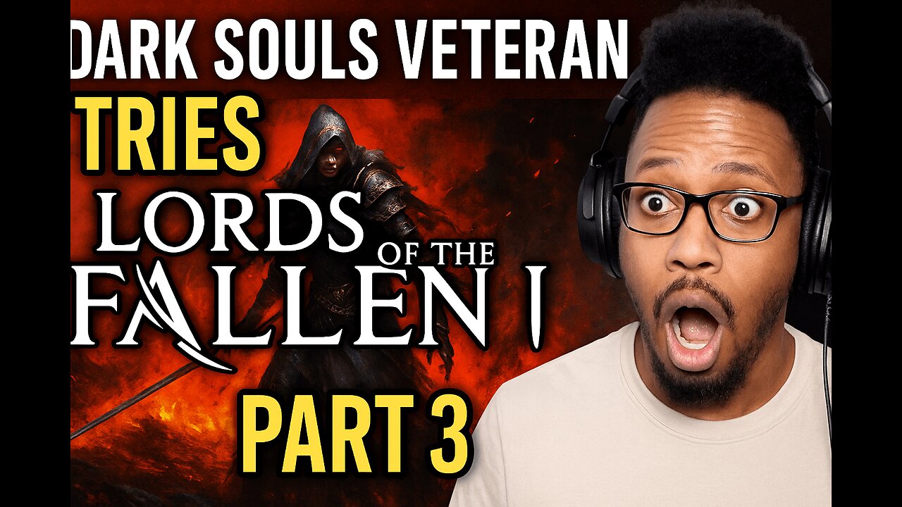 Dark Souls Veteran Tries Lords of the Fallen… Part 3) | Even a Dark Souls Veteran Can Get Lost…”