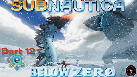 Subnautica: Below Zero Play Through - Part 12