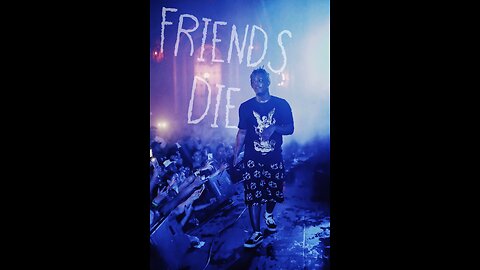 Juice Wrld - Friends Die