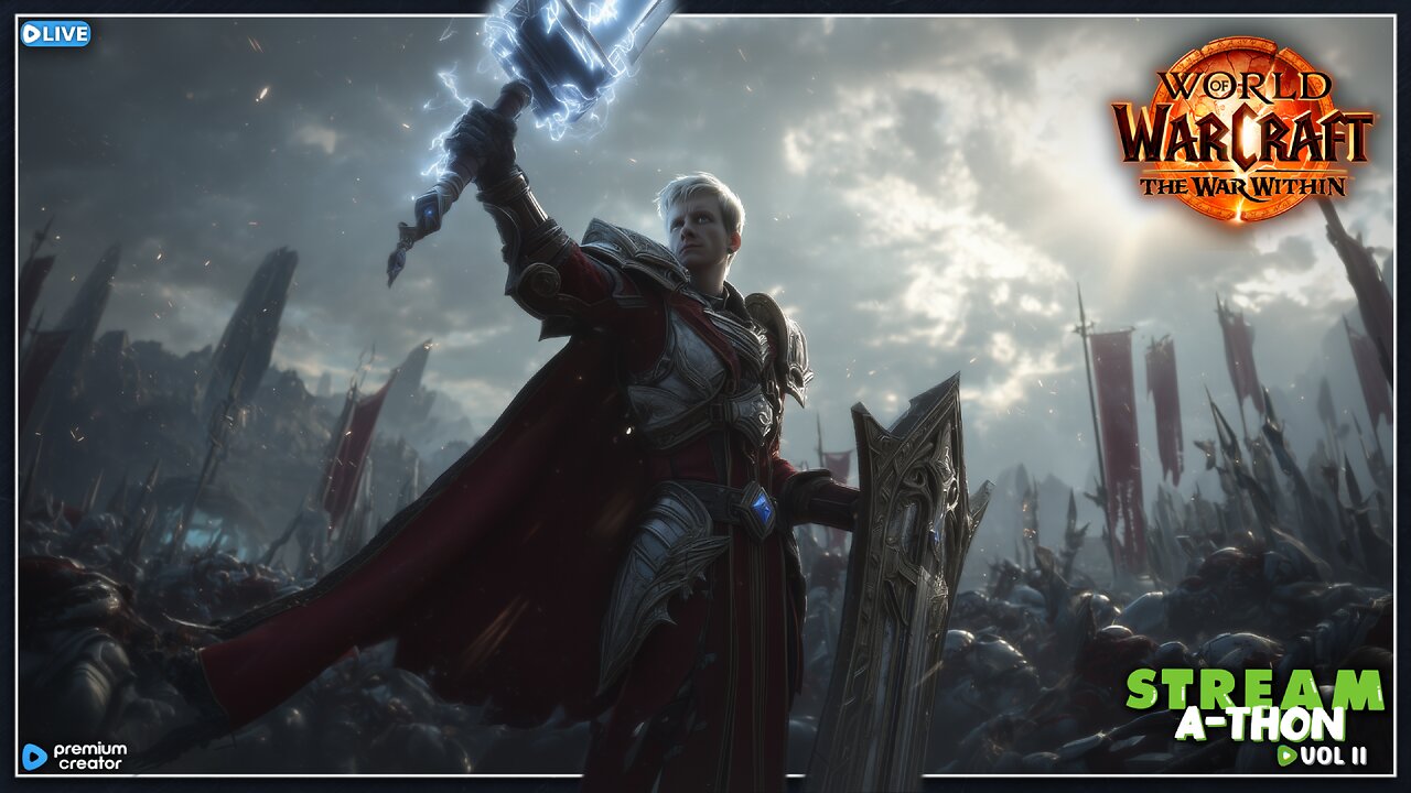 STREAM-A-THON | Scottish Paladin Makes Azeroth Great Again